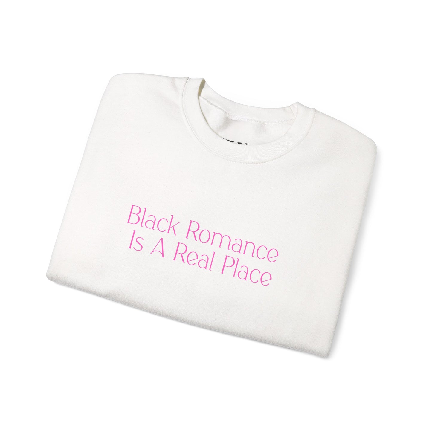 Black Romance Is A Real Place Crew neck