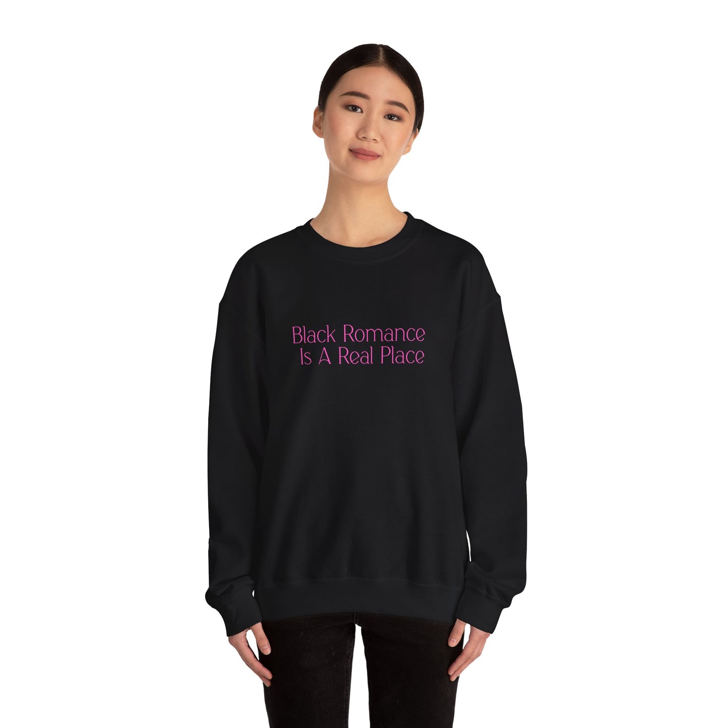 Black Romance Is A Real Place Crew neck
