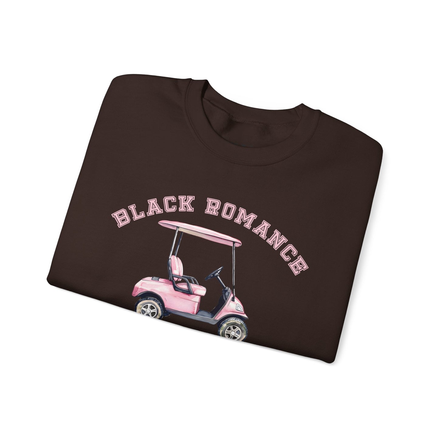 Crewneck Sweatshirt — "Black Romance Golf Club" Pink Golf Cart Graphic
